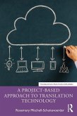 A Project-Based Approach to Translation Technology (eBook, PDF)