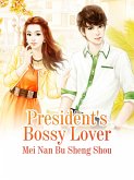President's Bossy Lover (eBook, ePUB)