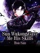 Sun Wukong Gave Me His Skills (eBook,... - Bild 1