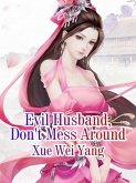 Evil Husband, Don't Mess Around (eBook, ePUB)