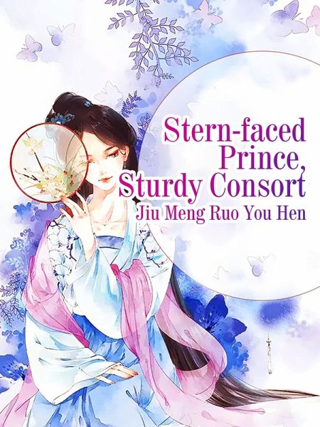 Stern-faced Prince, Sturdy Consort (eBook, ePUB) Stern-faced Prince, Sturdy Consort (eBook, ePUB)