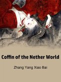 Coffin of the Nether World (eBook, ePUB) Coffin of the Nether World (eBook, ePUB)