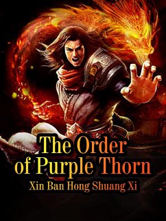 Order of Purple Thorn (eBook, ePUB) - BanHongShuangXi, Xin