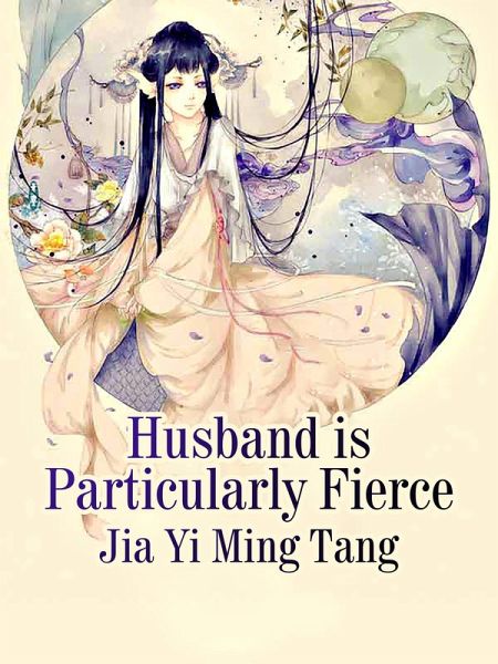 Husband is Particularly Fierce (eBook, ePUB) Husband is Particularly Fierce (eBook, ePUB)