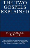 The Two Gospels Explained (eBook, ePUB)