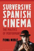 Subversive Spanish Cinema (eBook, ePUB)