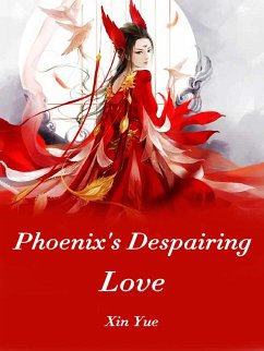 Cover Phoenix's Despairing Love (eBook, ePUB)