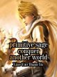 Primitive Sage: Conquer Another World... - Bild 1