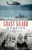New England Coast Guard Stories (eBook, ePUB) New England Coast Guard Stories (eBook, ePUB)