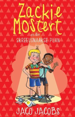 Cover Zackie Mostert en die skreeusnaakse plan (eBook, ePUB)