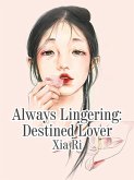 Always Lingering: Destined Lover (eBook, ePUB)