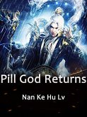 Pill God Returns (eBook, ePUB)