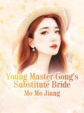 Young Master Gong's Substitute Bride (eBook, ePUB)