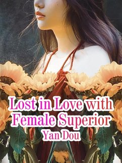 Cover Lost in Love with Female Superior (eBook, ePUB)