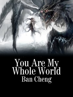 Cover You Are My Whole World (eBook, ePUB)