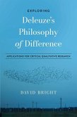 Exploring Deleuze's Philosophy of Difference (eBook, ePUB)