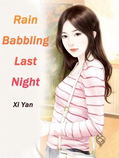 Rain Babbling Last Night (eBook, ePUB) - Yan, Xi