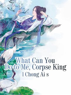 Cover What Can You Do to Me, Corpse King (eBook, ePUB)