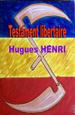 Testament libertaire (eBook, ePUB) Testament libertaire (eBook, ePUB)