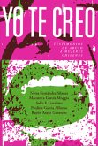 Yo te creo (eBook, ePUB) Yo te creo (eBook, ePUB)
