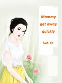 Mommy, get away quickly (eBook, ePUB)