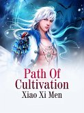 Path Of Cultivation (eBook, ePUB) Path Of Cultivation (eBook, ePUB)