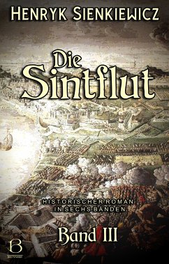 Die Sintflut. Band III (eBook, ePUB) - Sienkiewicz, Henryk