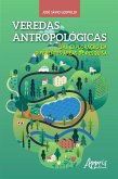 Veredas antropológicas: uma exploração em diferentes áreas de pesquisa (eBook, ePUB)
