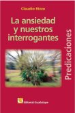 La ansiedad y nuestros interrogantes (eBook, ePUB) La ansiedad y nuestros interrogantes (eBook, ePUB)