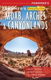 Frommer's EasyGuide to Moab, Arches and Canyonlands National Parks (eBook, ePUB)