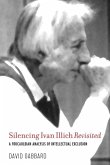 Silencing Ivan Illich Revisited (eBook, ePUB)