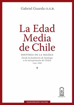 La Edad Media de Chile (eBook, ePUB) Cover La Edad Media de Chile (eBook, ePUB)