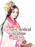 Escaped Medical Concubine (eBook, ePUB)