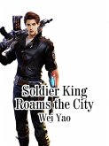Soldier King Roams the City (eBook, ePUB)
