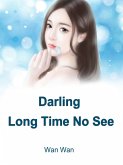 Darling, Long Time No See (eBook, ePUB)