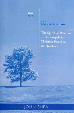 The Spiritual Wisdom Of Gospels For Christian Preachers And Teachers (eBook, ePUB) - Shea, John