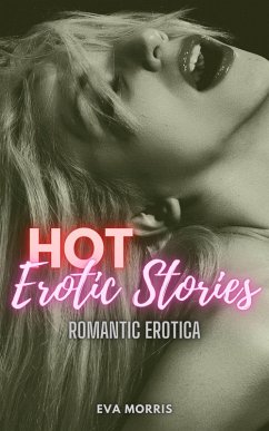 Cover Hot Erotic Stories (Romantic Erotica Book 1) (eBook, ePUB)