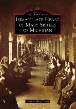 Immaculate Heart of Mary Sisters of Michigan (eBook, ePUB) - Montemurri, Patricia