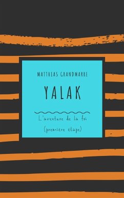 Yalak (eBook, ePUB) - Matthias Grandmarre, Grandmarre