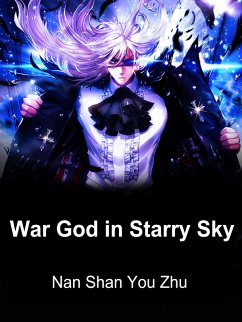 War God in Starry Sky (eBook, ePUB) - Shanyouzhu, Nan