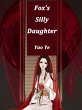 Fox's Silly Daughter (eBook, ePUB) - Bild 1