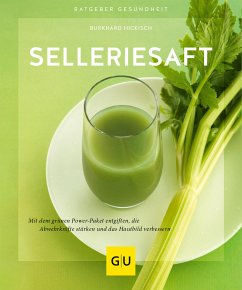 Selleriesaft (eBook, ePUB) - Hickisch, Burkhard