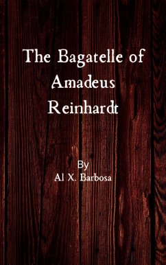Cover The Bagatelle of Amadeus Reinhardt (eBook, ePUB)
