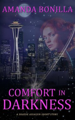 Comfort in Darkness: A Shaede Assassin Short Story (eBook, ePUB) - Bonilla, Amanda