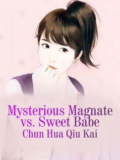 Mysterious Magnate vs. Sweet Babe (eBook, ePUB) Cover Mysterious Magnate vs. Sweet Babe (eBook, ePUB)