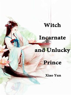 Cover Witch Incarnate and Unlucky Prince (eBook, ePUB)