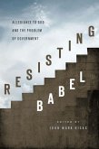 Resisting Babel (eBook, ePUB)
