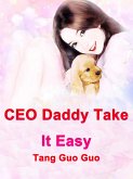 CEO Daddy, Take It Easy (eBook, ePUB)