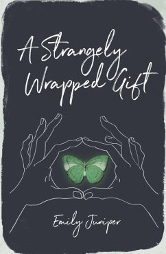 A Strangely Wrapped Gift (eBook, ePUB) - Juniper, Emily