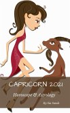 Capricorn Horoscope & Astrology 2021 (Horoscopes 2021, #10) (eBook, ePUB)
